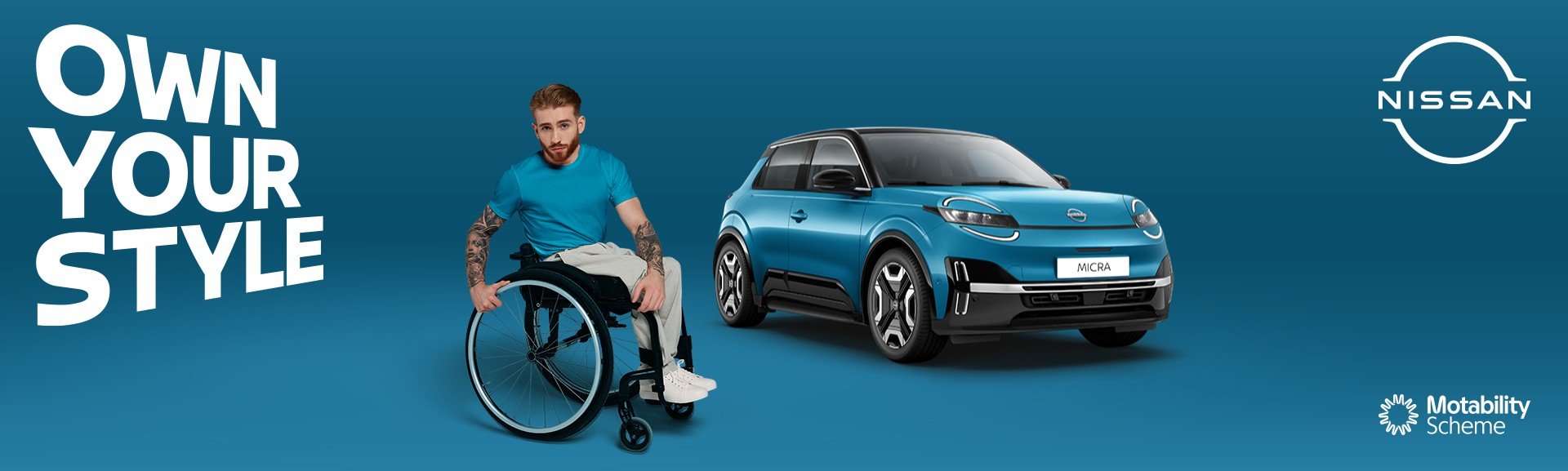 Man in a wheelchair next to a blue Nissan Micra, with OWN YOUR STYLE text.